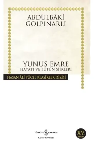 Yunus Emre Hayatı ve Bütün Şiirleri - Hasan Ali Yücel Klasikleri