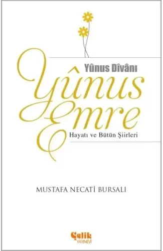 Yunus Emre Hayatı ve Bütün Şiirleri