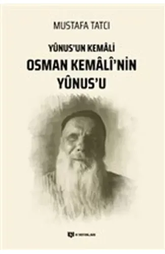 Yunus'un Kemali Osman Kemali’nin Yunus’u