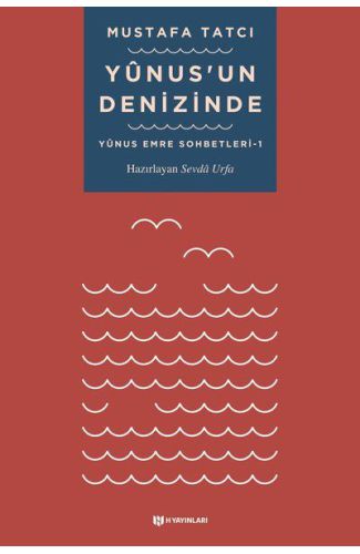 Yunusun Denizinde - Yunus Emre Sohbetleri 1