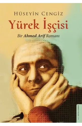 Yürek İşçisi - Bir Ahmed Arif Romanı