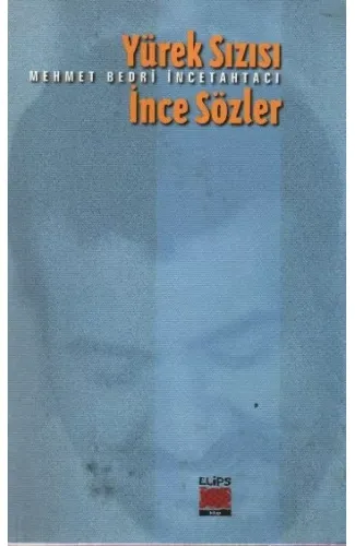 Yürek Sızısı İnce Sözler