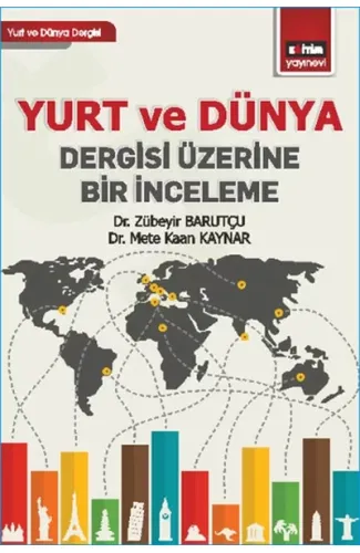 Yurt ve Dünya Dergisi Üzerine Bir İnceleme