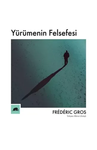 Yürümenin Felsefesi