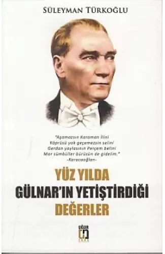 Yüz Yılda Gülnar'ın Yetiştirdiği Değerler