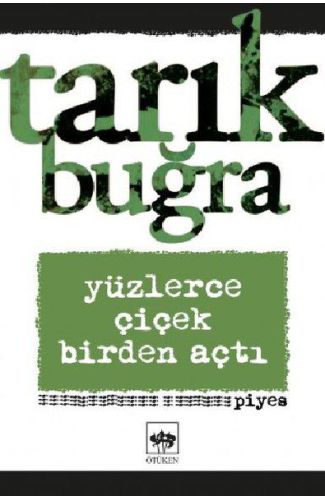 Yüzlerce Çiçek Birden Açtı - Piyes