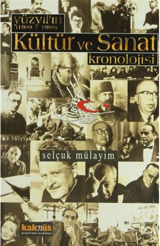 Yüzyılın (1900 - 1999) Kültür ve Sanat Kronolojisi