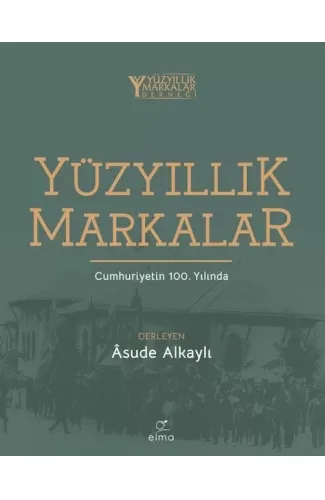 Yüzyıllık Markalar Cumhuriyetin 100. Yılında