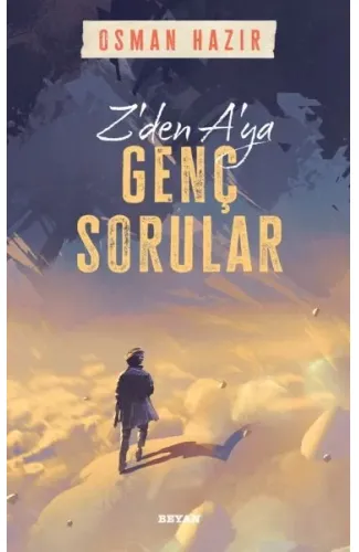 Z'den A'ya Genç Sorular