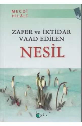 Zafer ve İktidar Vaad Edilen Nesil