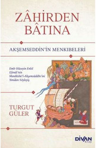 Zahirden Batına Akşemseddin’in Menkıbeleri