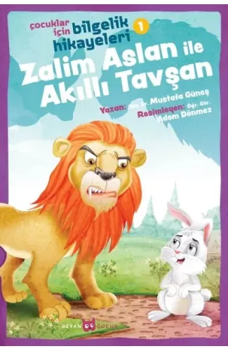 Zalim Aslan ile Akıllı Tavşan - Çocuklar İçin Bilgelik Hikayeleri 1