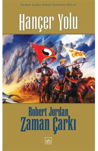 Zaman Çarkı 08: Hançer Yolu (Ciltli)