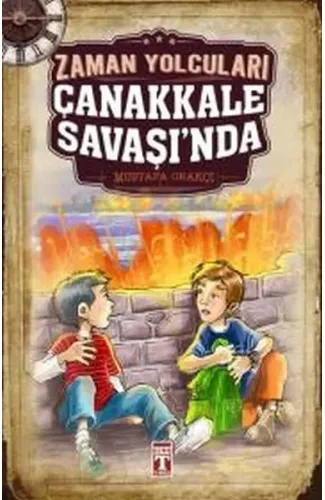 Zaman Yolcuları Çanakkale Savaşında