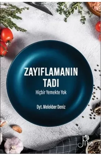 Zayıflamanın Tadı Hiçbir Yemekte Yok