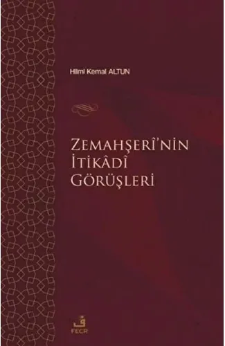 Zemahşei’nin İtikadi Görüşleri