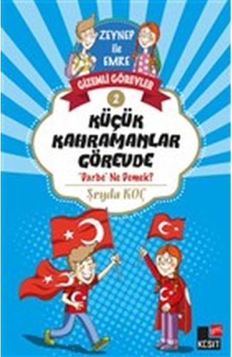 Zeynep ile Emre Gizemli Görevler 2 - Küçük Kahramanlar Görevde