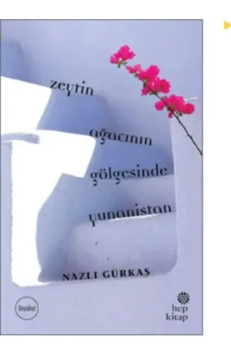 Zeytin Ağacının Gölgesinde Yunanistan