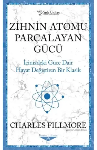 Zihnin Atomu Parçalayan Gücü